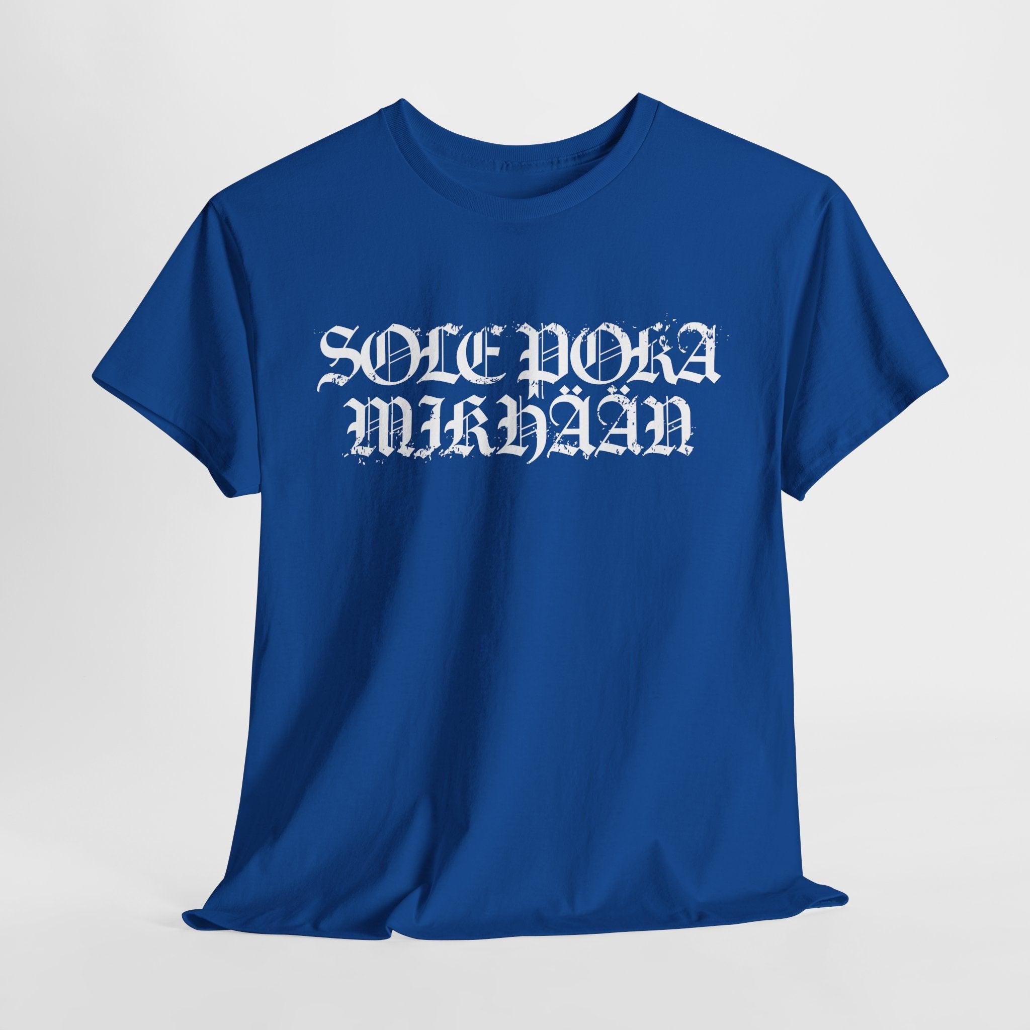 Sole Poka Mikhään t-paita, rouhea valkoinen teksti | 100% puuvillaa, unisex - Lourun verkkokauppa