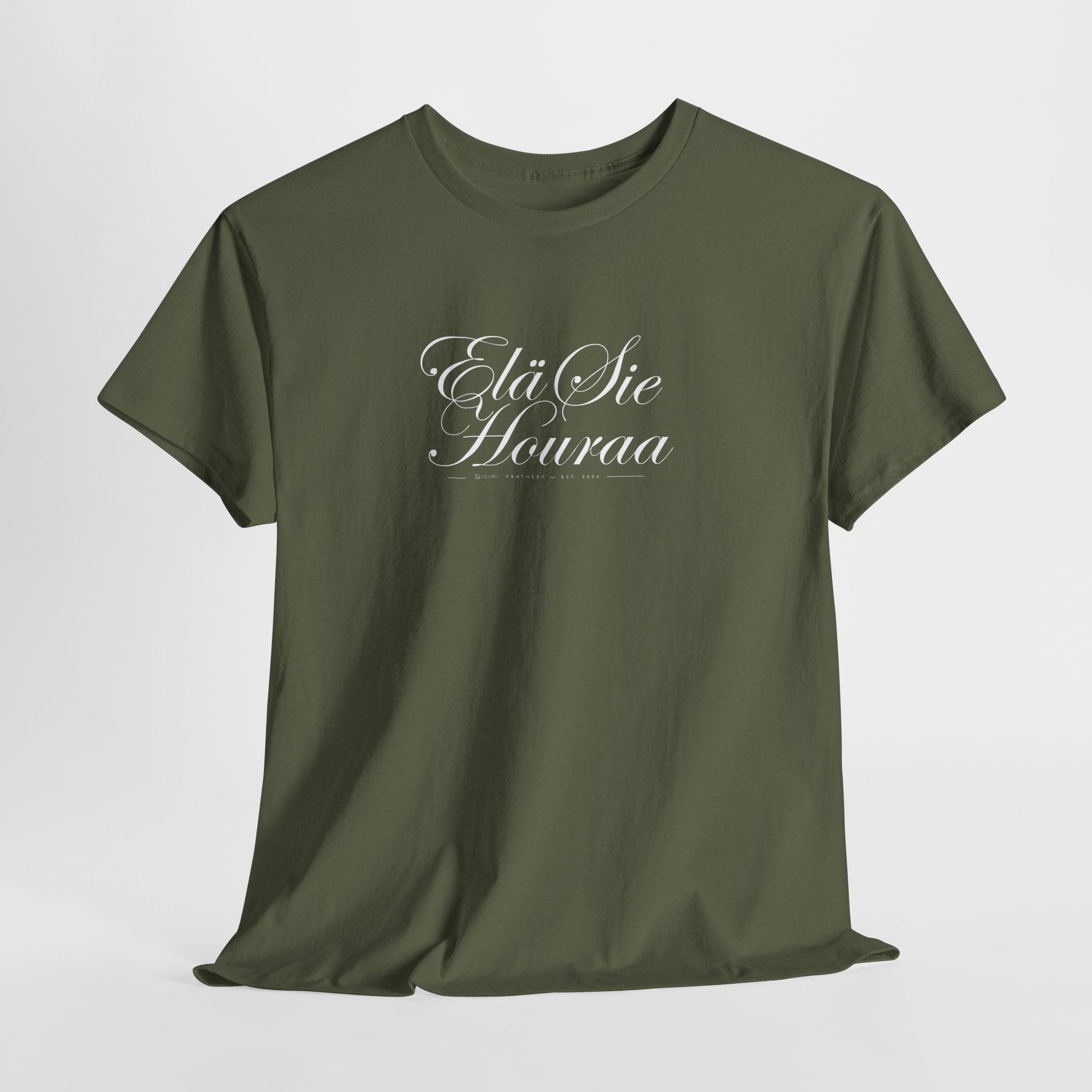 Elä sie houraa T-paita – Suomalaista huumoria luksusmuodin hengessä | 100% puuvillaa | unisex
