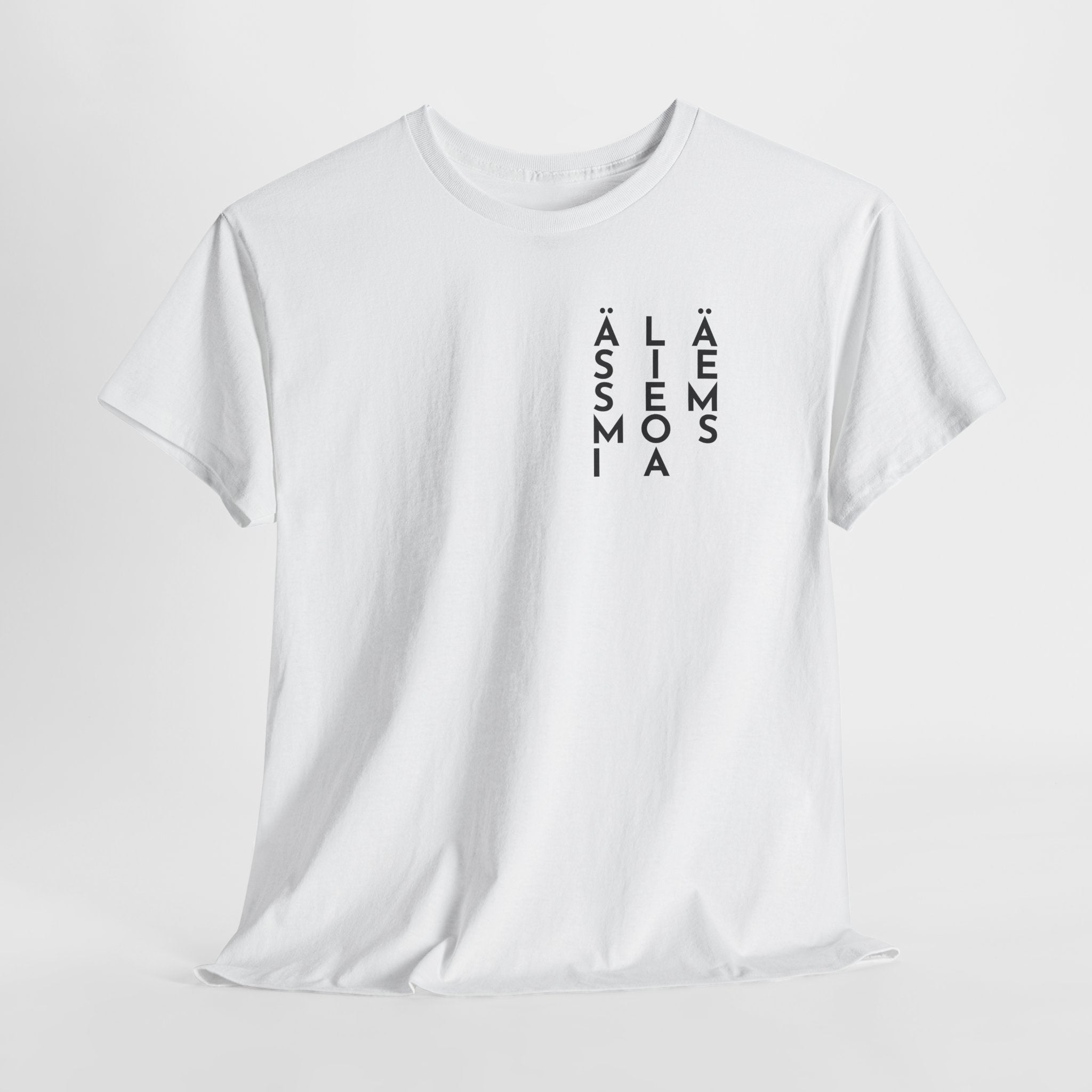 Älä sie semmosia t-paita, musta teksti | 100% puuvillaa, unisex