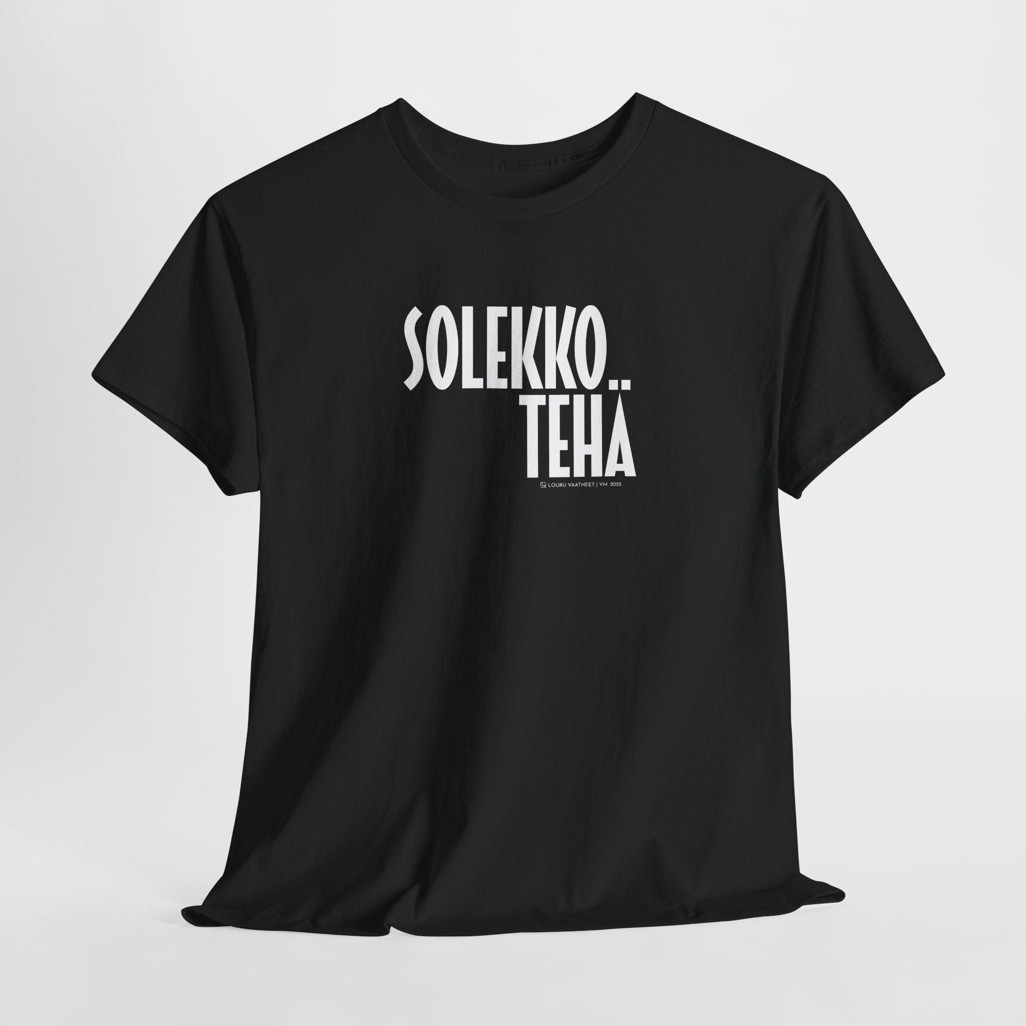 Solekko tehä t-paita, valkoinen teksti | 100% puuvillaa, unisex - Lourun verkkokauppa