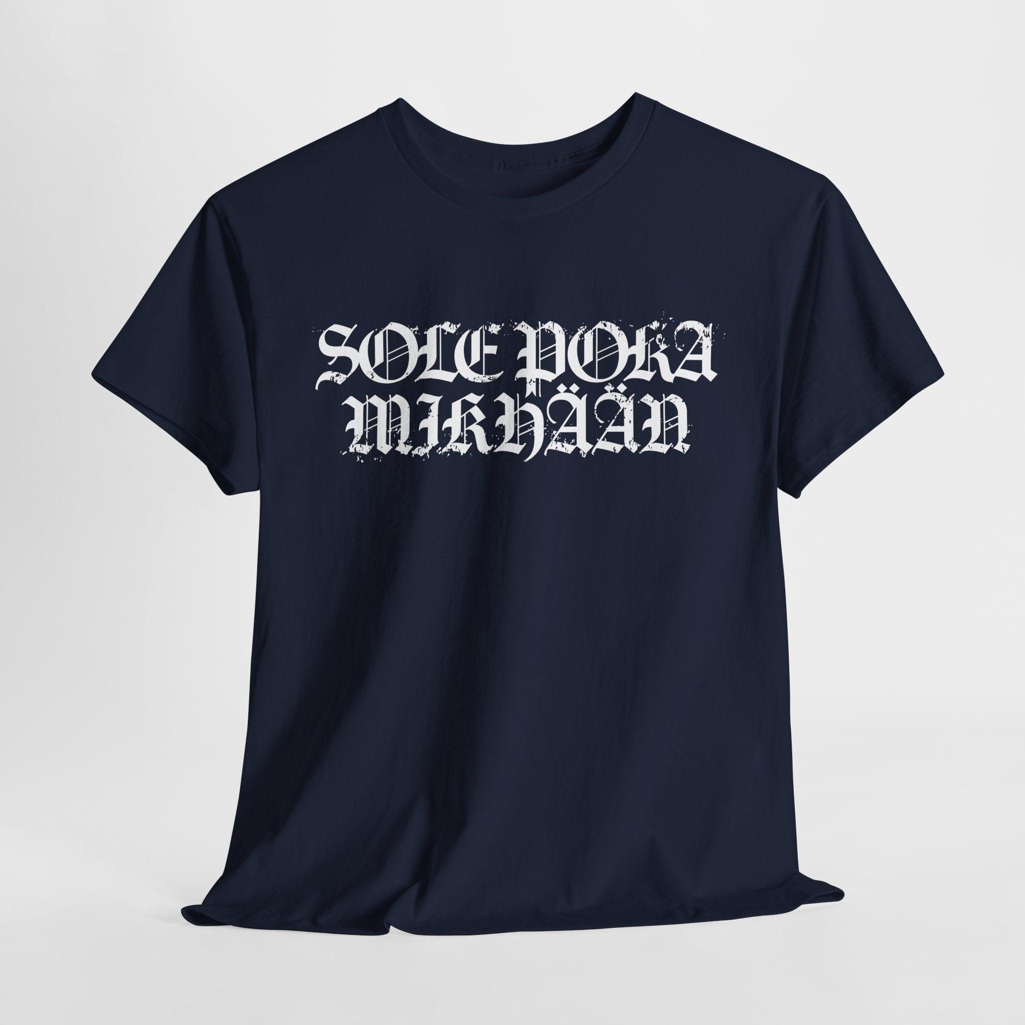 Sole Poka Mikhään t-paita, rouhea valkoinen teksti | 100% puuvillaa, unisex - Lourun verkkokauppa