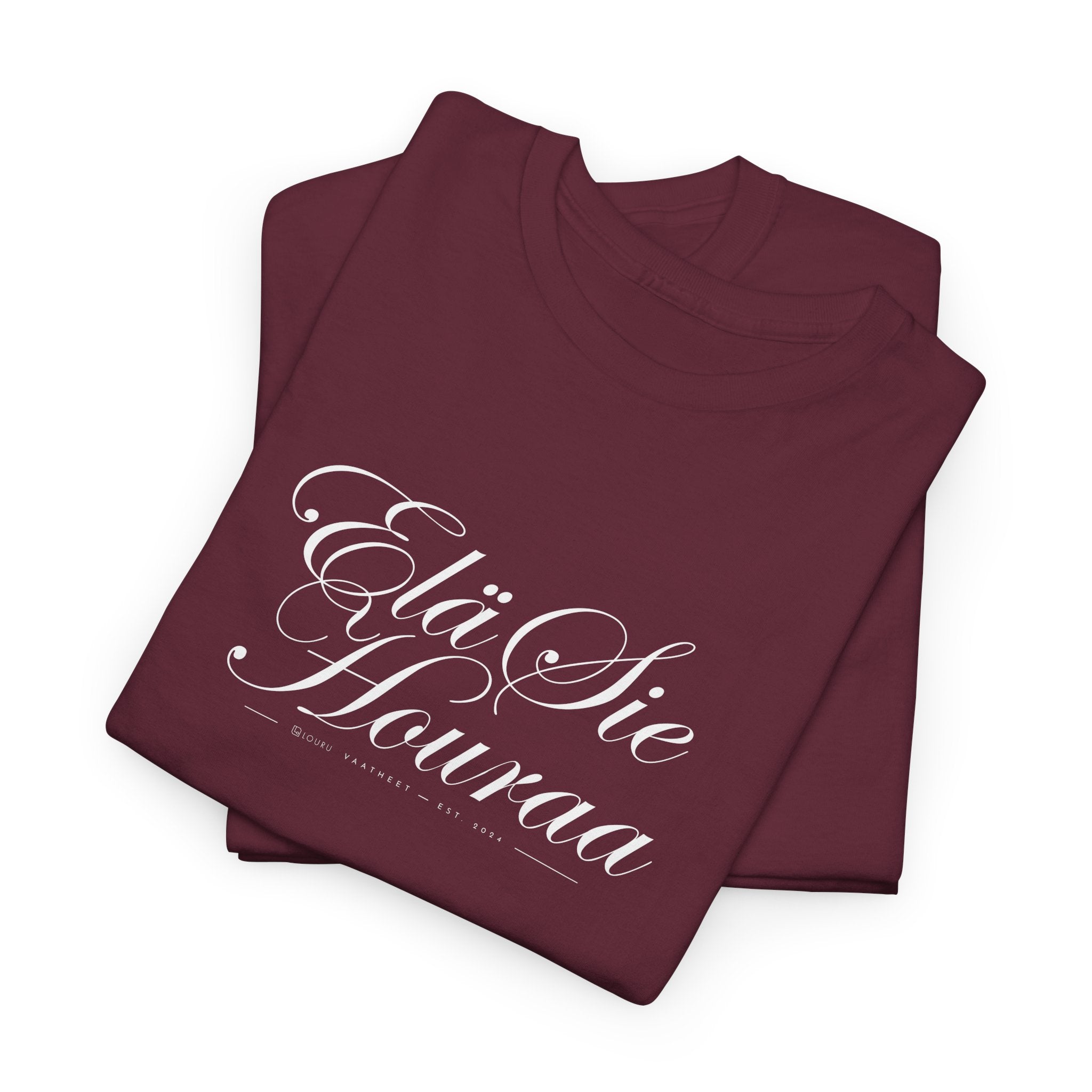 Elä sie houraa T-paita – Suomalaista huumoria luksusmuodin hengessä | 100% puuvillaa | unisex