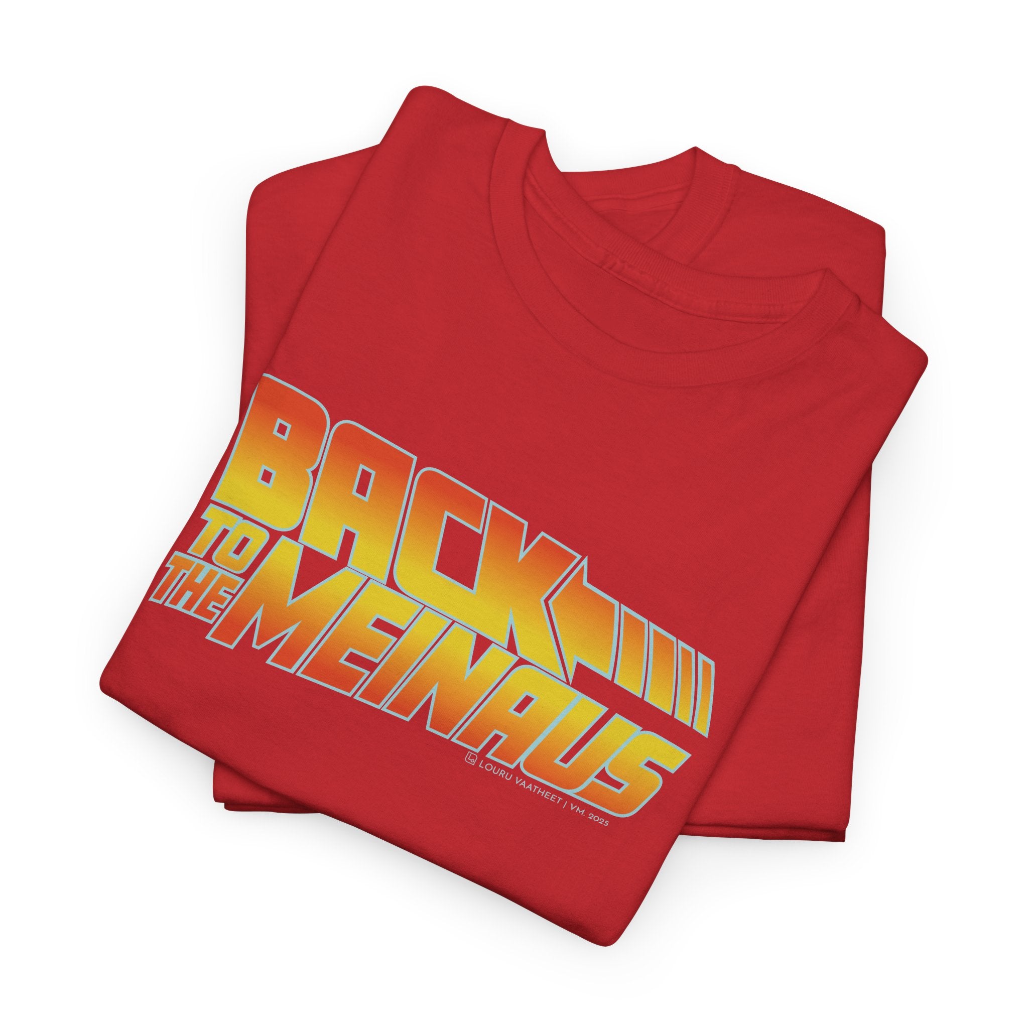 Back to the Meinaus t-paita | 100% puuvillaa, unisex